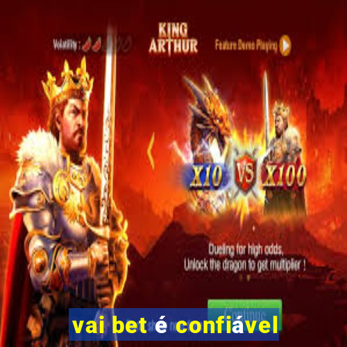 vai bet é confiável
